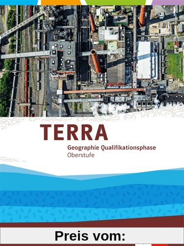 TERRA Geographie für Nordrhein-Westfalen / Schülerband Qualifikationsphase (11./12. Schuljahr G8 / 12./13. Schuljahr G9)